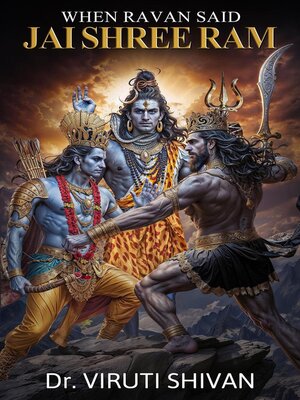 cover image of When Ravan Said Jai Shree Ram--The Story You Know, the Characters You Don't
